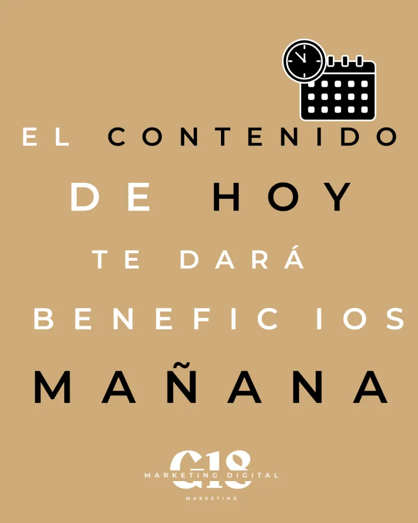 Crear contenido hoy te beneficiará mañana