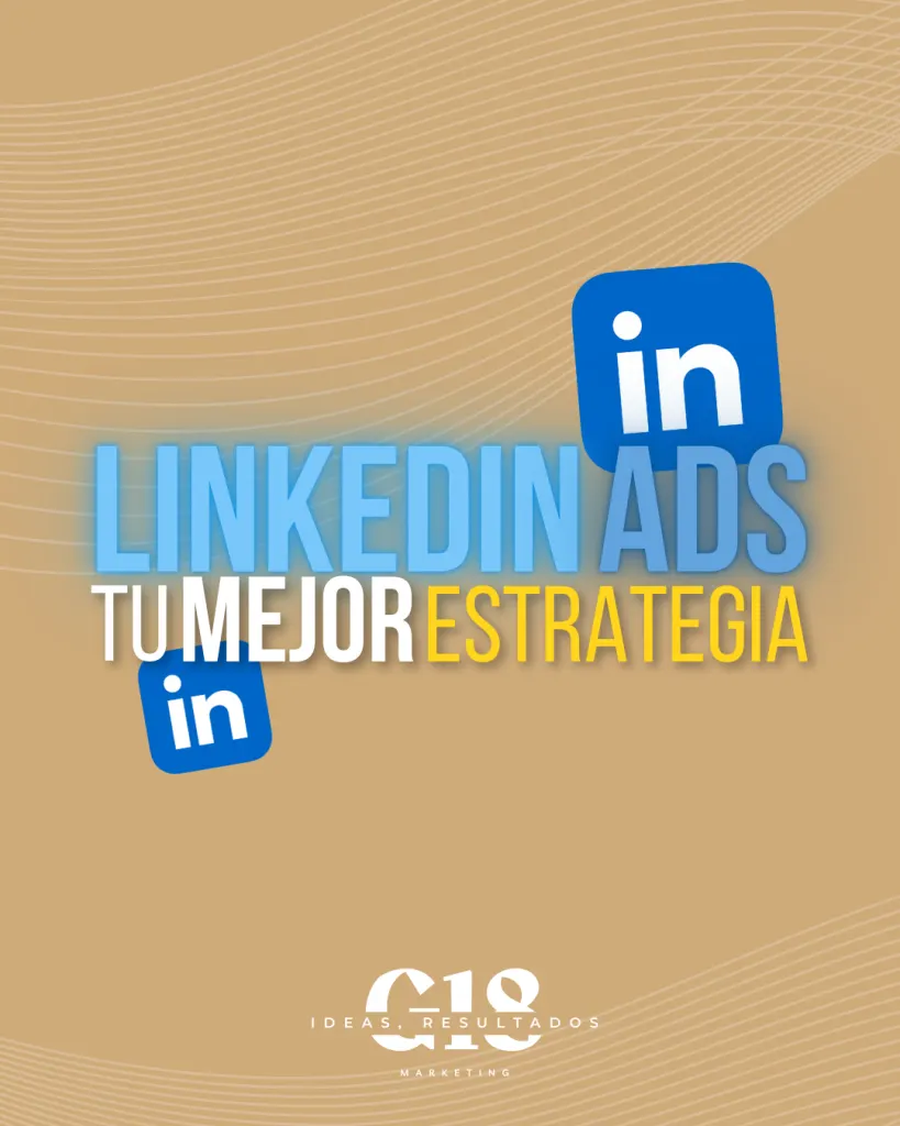 Estrategia linkedin Ads G18