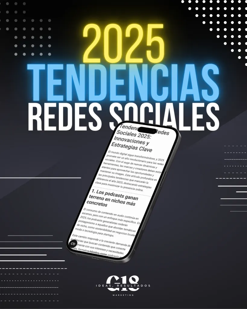 tendencias redes sociales 2025 G18