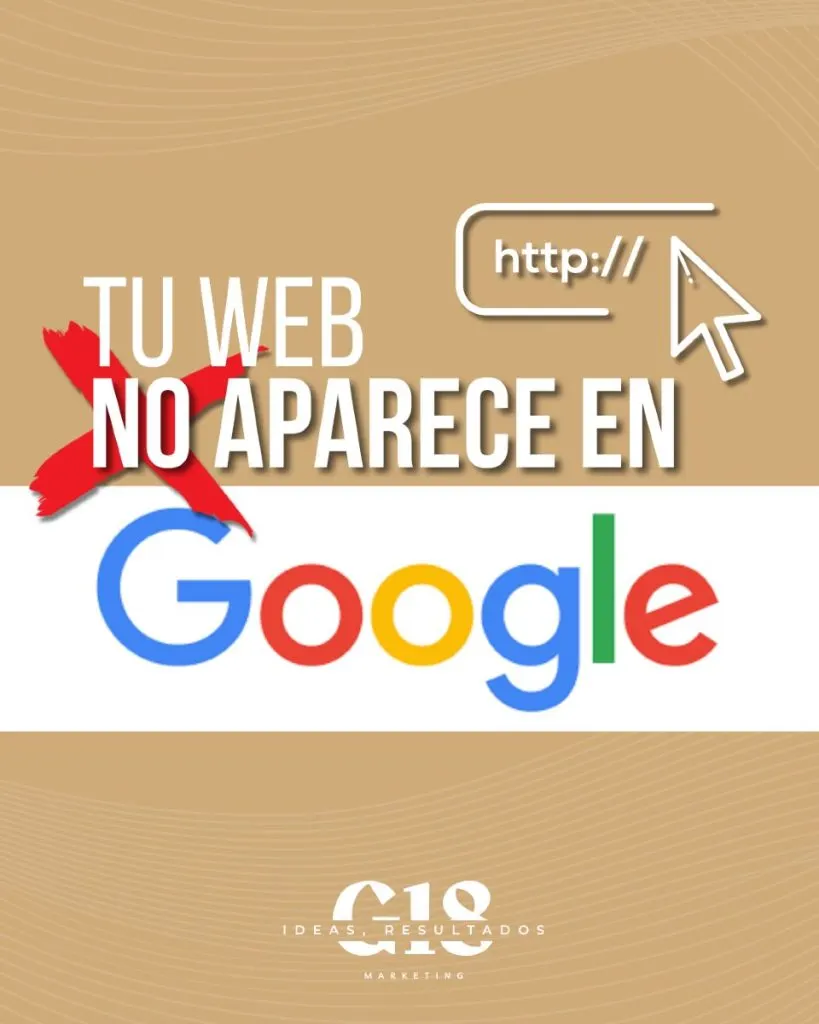 ¿Por qué mi web no aparece en Google?