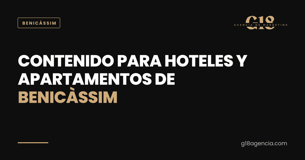 Contenido para hoteles y apartamentos de Benicàssim: cómo conseguir reservas directas desde Instagram