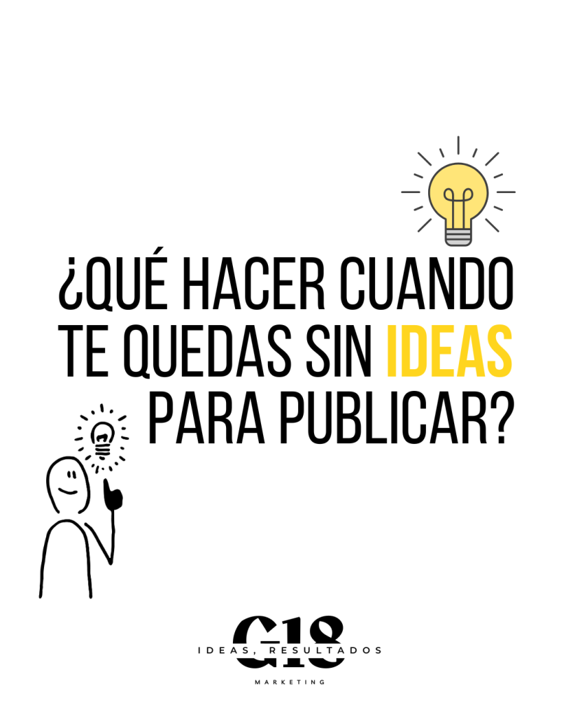 ¿Qué hacer cuando me quedo sin ideas para publicar?